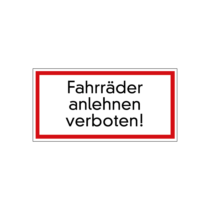 Fahrräder anlehnen verboten!