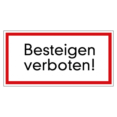 Besteigen verboten!