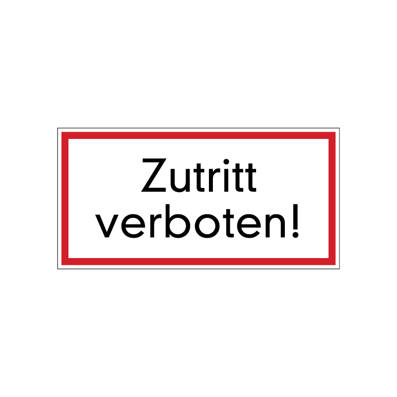 Zutritt verboten!