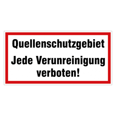 Quellenschutzgebiet -  Jeder Verunreinigung verboten!