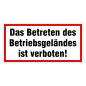 Das Betreten des Betriebsgeländes ist verboten!