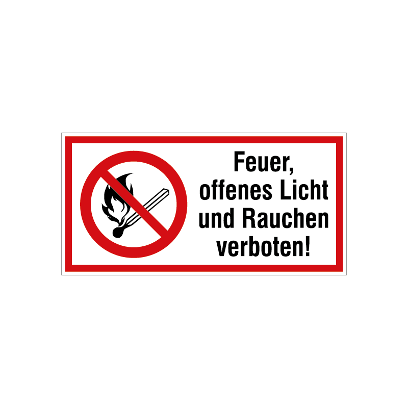 Feuer, offenes Licht und Rauchen verboten!