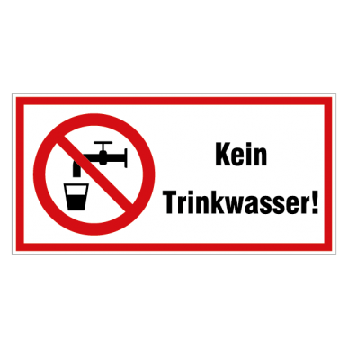 Kein Trinkwasser!