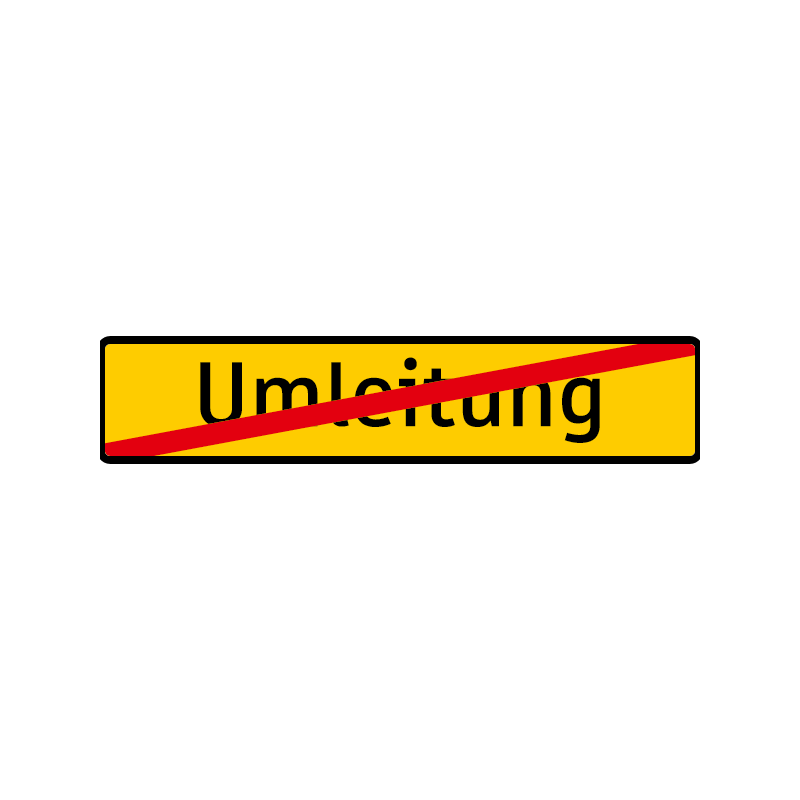 Umleitung Ende Wegweiser Typ 1 - Bauausführung